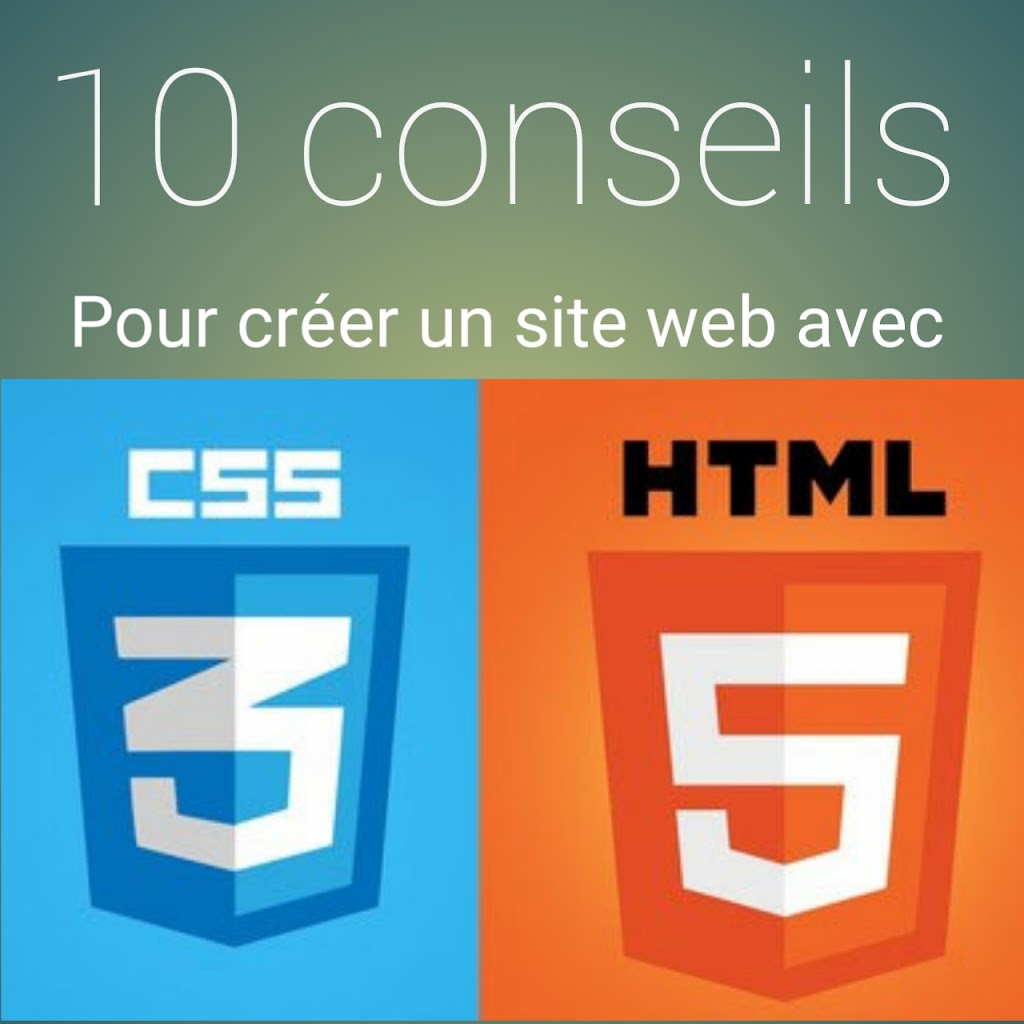 Site web HTML5 et CSS3:10 conseils
